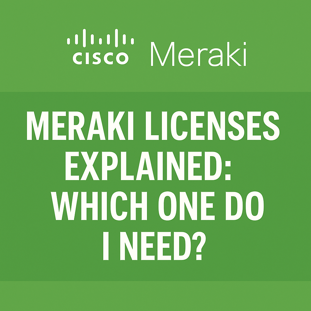 Meraki Licenses Explained: Which One Do I Need? – The Networking Nerds